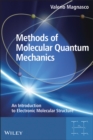 Methods of Molecular Quantum Mechanics : An Introduction to Electronic Molecular Structure - Book