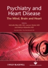 Psychiatry and Heart Disease : The Mind, Brain, and Heart - Book