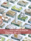 The Story of Post-Modernism : Five Decades of the Ironic, Iconic and Critical in Architecture - Book