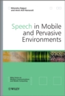 Speech in Mobile and Pervasive Environments - Book
