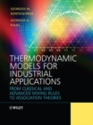 Thermodynamic Models for Industrial Applications : From Classical and Advanced Mixing Rules to Association Theories - Book