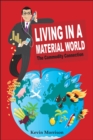 Living in a Material World : The Commodity Connection - eBook