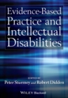 Evidence-Based Practice and Intellectual Disabilities - Book