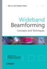 Wideband Beamforming : Concepts and Techniques - Book