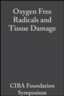 Oxygen Free Radicals and Tissue Damage - eBook