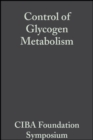 Control of Glycogen Metabolism - eBook