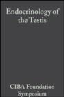 Endocrinology of the Testis, Volume 16 : Colloquia on Endocrinology - eBook