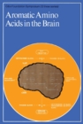 Aromatic Amino Acids in the Brain - eBook