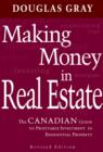 Making Money in Real Estate : The Canadian Guide to Profitable Investment in Residential Property, Revised Edition - eBook