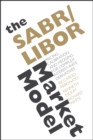 The SABR/LIBOR Market Model : Pricing, Calibration and Hedging for Complex Interest-Rate Derivatives - Book