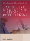 Addictive Disorders in Medical Populations - Book