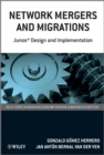 Network Mergers and Migrations : Junos Design and Implementation - Book
