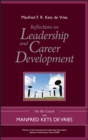 Reflections on Leadership and Career Development : On the Couch with Manfred Kets de Vries - Book