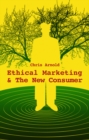 Ethical Marketing and the New Consumer - Book
