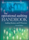 The Operational Auditing Handbook : Auditing Business and IT Processes - Book