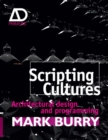 Scripting Cultures : Architectural Design and Programming - Book