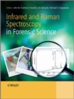 Infrared and Raman Spectroscopy in Forensic Science - Book
