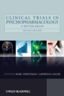 Clinical Trials in Psychopharmacology : A Better Brain - eBook