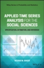 Applied Time Series Analysis for the Social Sciences : Specification, Estimation, and Inference - Book