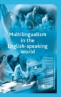 Multilingualism in the English-Speaking World : Pedigree of Nations - eBook