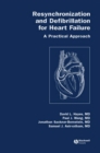 Resynchronization and Defibrillation for Heart Failure : A Practical Approach - eBook