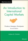 An Introduction to International Capital Markets : Products, Strategies, Participants - Book