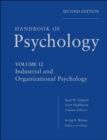 Handbook of Psychology, Industrial and Organizational Psychology - Book