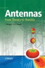Antennas : From Theory to Practice - eBook