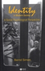 Identity in Modern Society : A Social Psychological Perspective - eBook
