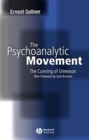 The Psychoanalytic Movement : The Cunning of Unreason - eBook