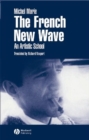 The French New Wave : An Artistic School - eBook