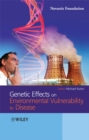 Genetic Effects on Environmental Vulnerability to Disease - Book