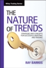 The Nature of Trends : Strategies and Concepts for Successful Investing and Trading - Book