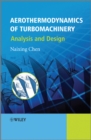 Aerothermodynamics of Turbomachinery : Analysis and Design - Book
