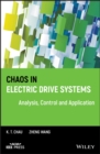 Chaos in Electric Drive Systems : Analysis, Control and Application - Book