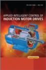 Applied Intelligent Control of Induction Motor Drives - eBook