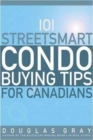 101 Streetsmart Condo Buying Tips for Canadians - Book