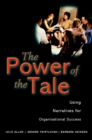 The Power of the Tale : Using Narratives for Organisational Success - Book