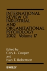 International Review of Industrial and Organizational Psychology 2002, Volume 17 - Book