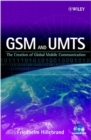 GSM and UMTS : The Creation of Global Mobile Communication - Book