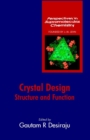 Crystal Design : Structure and Function - Book