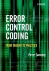 Error Control Coding : From Theory to Practice - Book