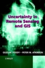 Uncertainty in Remote Sensing and GIS - Book