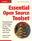 Essential Open Source Toolset : Programming with Eclipse, JUnit, CVS, Bugzilla, Ant, Tcl/Tk and More - Book