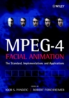 MPEG-4 Facial Animation : The Standard, Implementation and Applications - Book