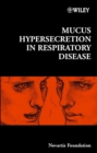 Mucus Hypersecretion in Respiratory Disease - Book