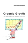 Organic Growth : Cost-Effective Business Expansion from Within - Book