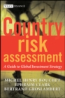 Country Risk Assessment : A Guide to Global Investment Strategy - Book