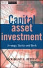 Capital Asset Investment : Strategy, Tactics and Tools - Book