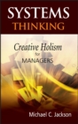 Systems Thinking : Creative Holism for Managers - Book